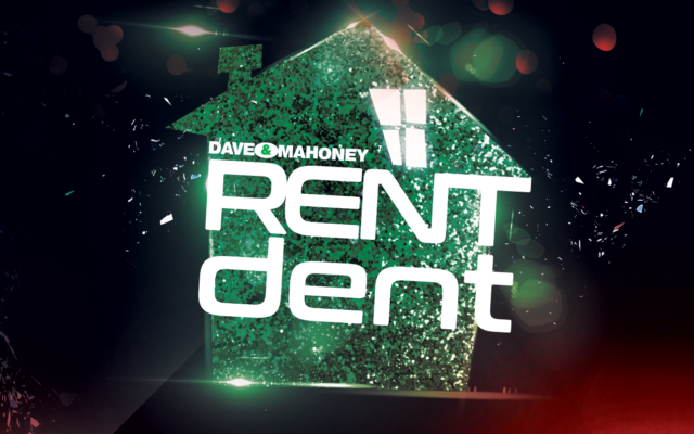 Dave & Mahoney Put A Dent In Your Rent For 2023!